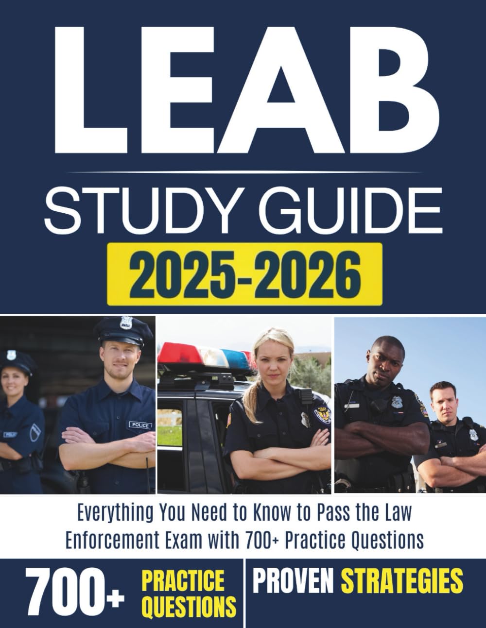 ler totalmente LEAB STUDY GUIDE 2025-2026: Everything You Need to Know to Pass the Law Enforcement Exam with 700+ Practice Questions