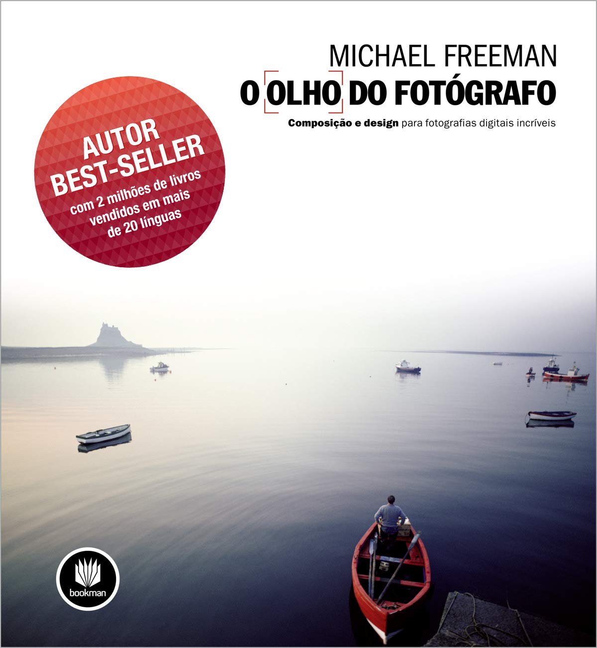 O Olho do Fotógrafo: Composição e Design para Fotografias Digitais Incríveis