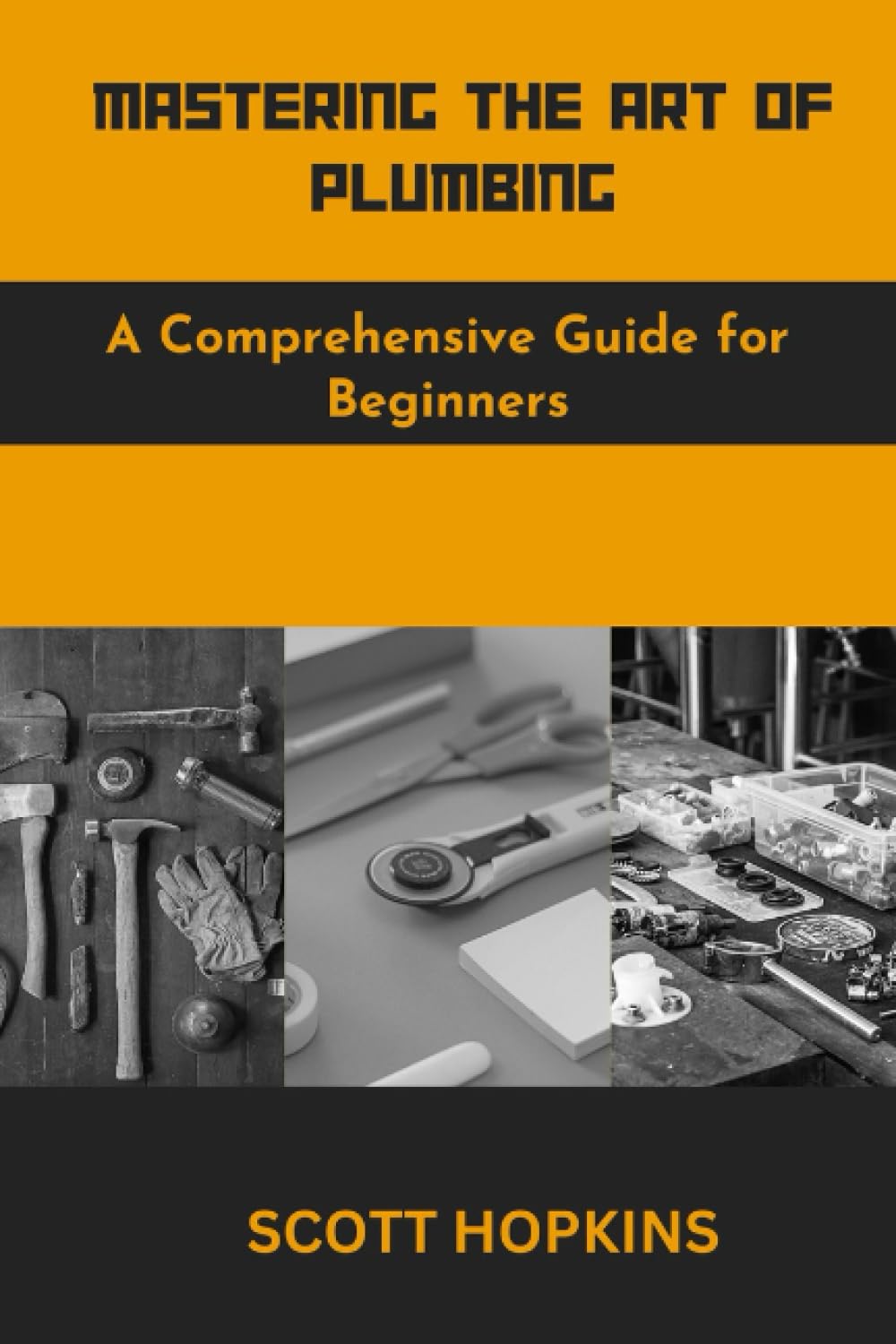 Mastering the Art of Plumbing: A Comprehensive Guide for Beginners baixar livro de graça