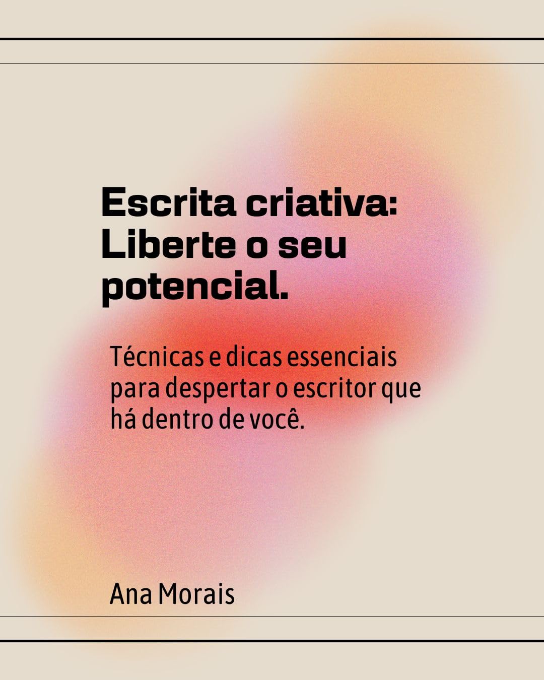 Escrita criativa: Liberte o seu potencial.: Técnicas e dicas essenciais para despertar o escritor que há dentro de você. baixar livro de graça