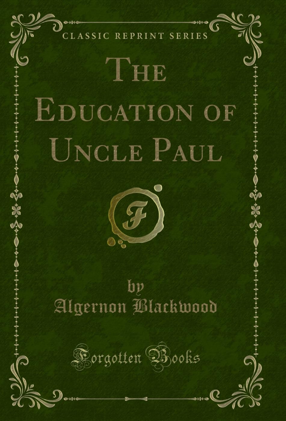 capítulo por capítulo baixar The Education of Uncle Paul (Classic Reprint) (English Edition)