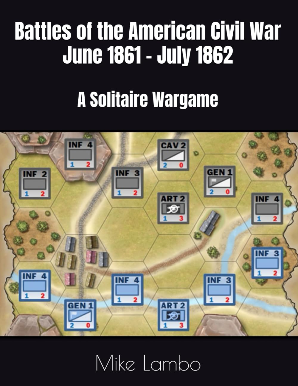 capítulo por capítulo baixar Battles of the American Civil War June 1861 - July 1862: A Solitaire Wargame (Mike Lambo Solitaire Book Games)