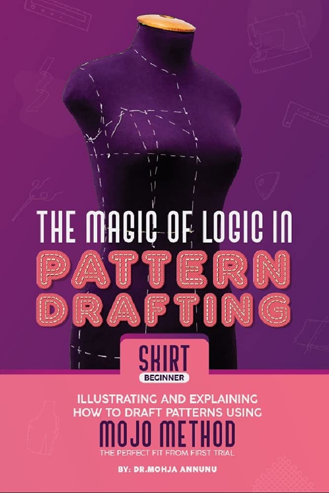 ler totalmente The Magic of Logic in Pattern Drafting - Skirt: Illustrating and explaining how to draft patterns using Mojo method, the perfect fit from first trial (Mojo's... Logic in Pattern Drafting) (English Edition)