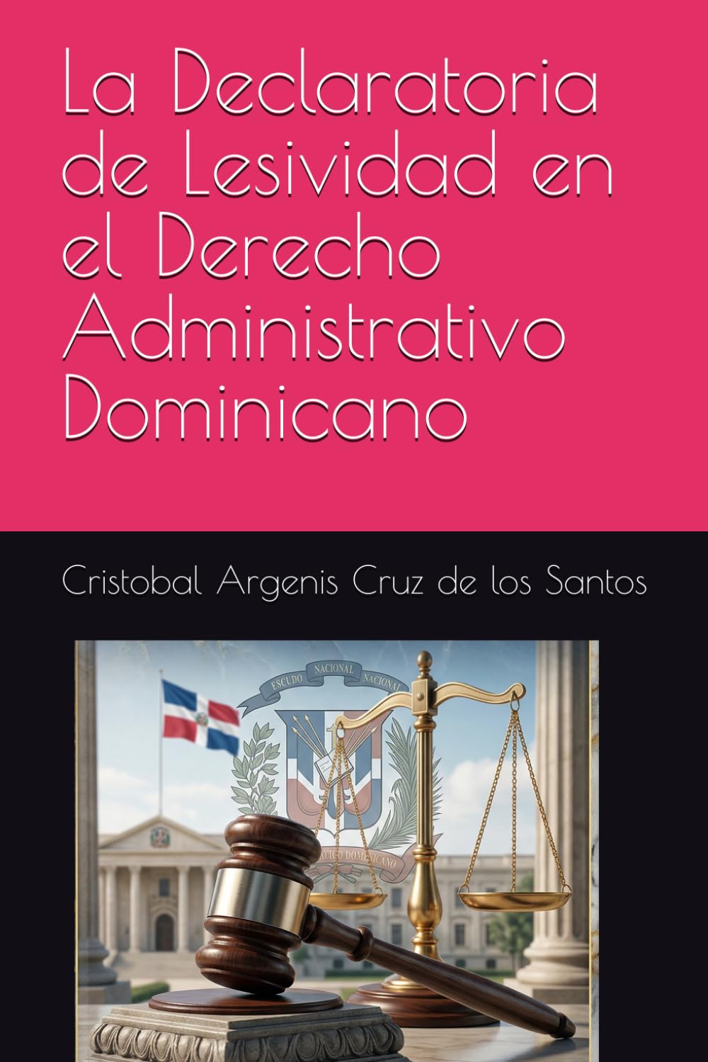 La Declaratoria de Lesividad en el Derecho Administrativo Dominicano (Spanish Edition) baixar o livro de graça