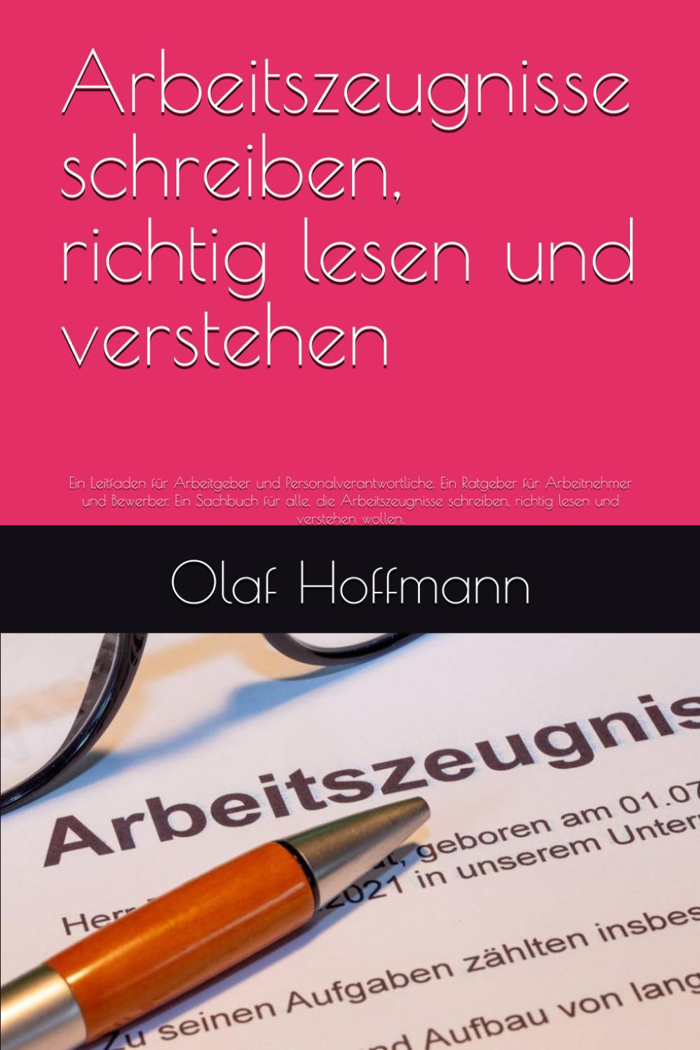 capítulo por capítulo baixar Arbeitszeugnisse schreiben, richtig lesen und verstehen: Ein Leitfaden für Arbeitgeber und Personalverantwortliche. Ein Ratgeber für Arbeitnehmer und... lesen und verstehen wollen. (German Edition)