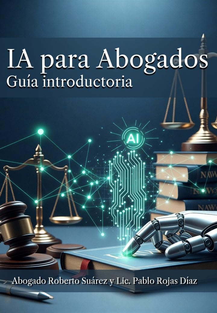ler totalmente IA para abogados: Guía Introductoria (Spanish Edition)