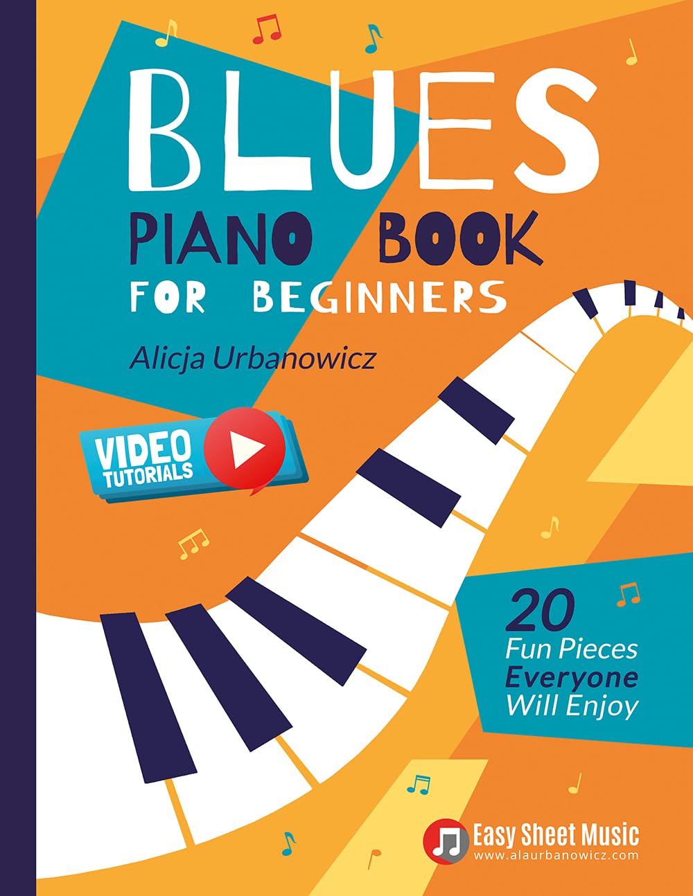 Blues Piano Book for Beginners: 20 Fun Pieces Everyone Will Enjoy I Easy Sheet Music I Video Tutorials (Easy Blues & Boogie Piano Series) (English Edition) baixar o livro de graça