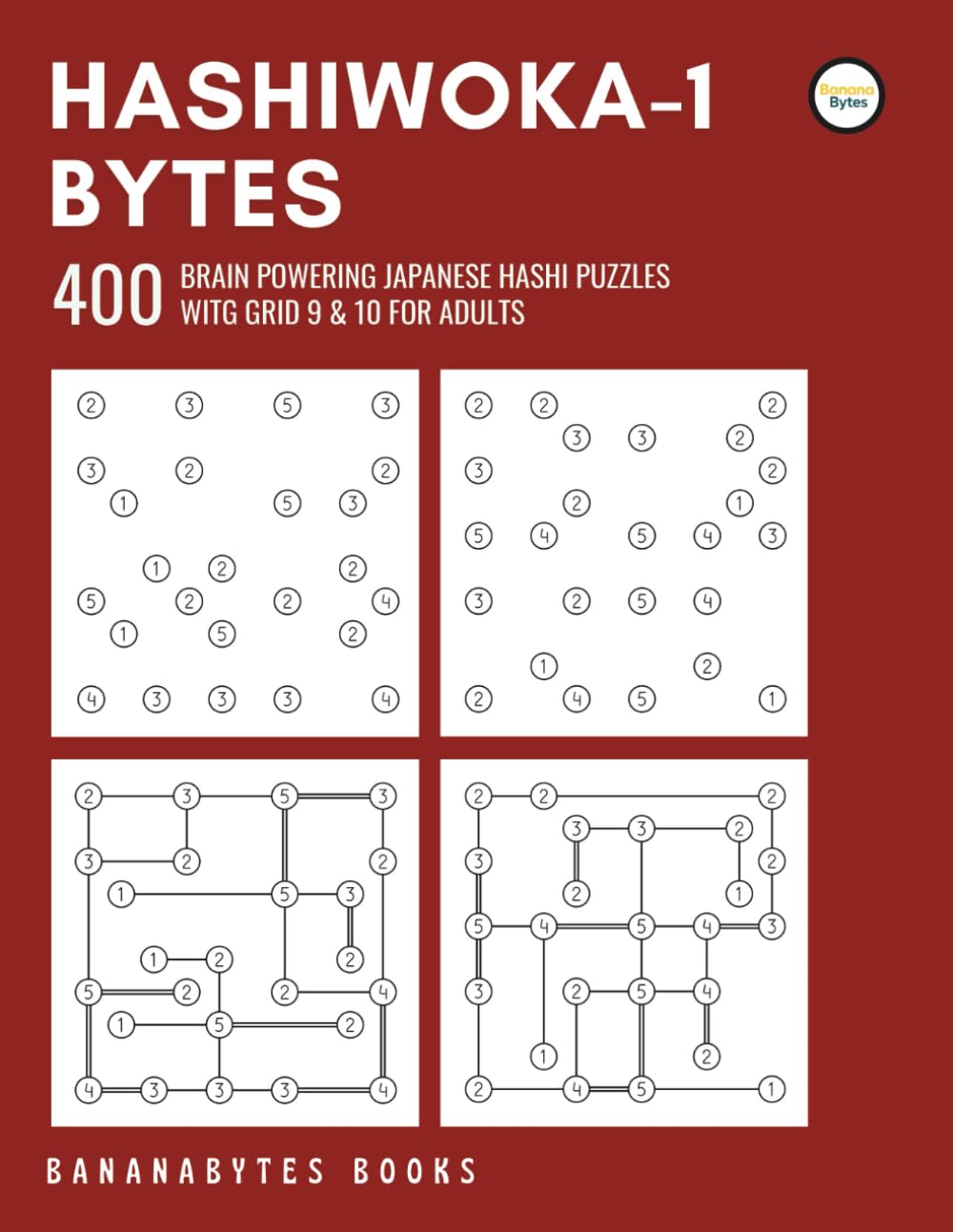 capítulo por capítulo baixar Hashiwoka-1 Bytes: 400 Japanese Hashiwokakero Puzzles for Intellectual Adults with Grid Size 9 And 10, Book 1