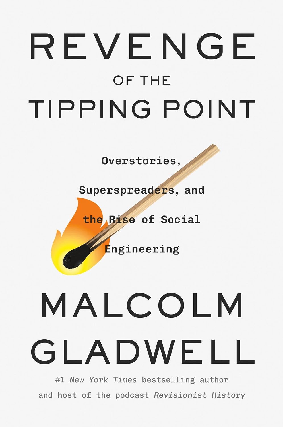 Revenge of the Tipping Point: Overstories, Superspreaders, and the Rise of Social Engineering baixar livro de graça