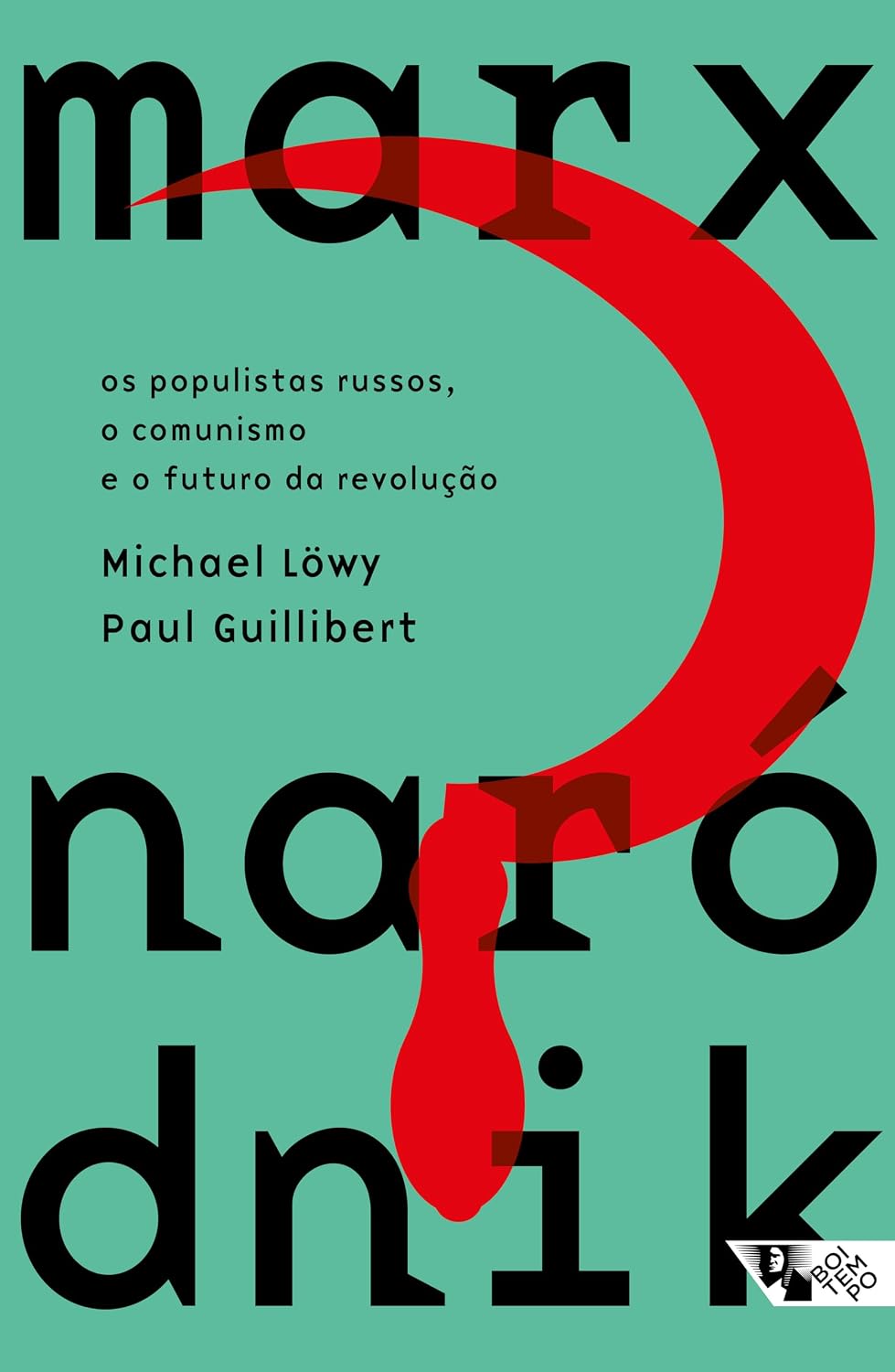 ler totalmente Marx naródnik: os populistas russos, o comunismo e o futuro da revolução