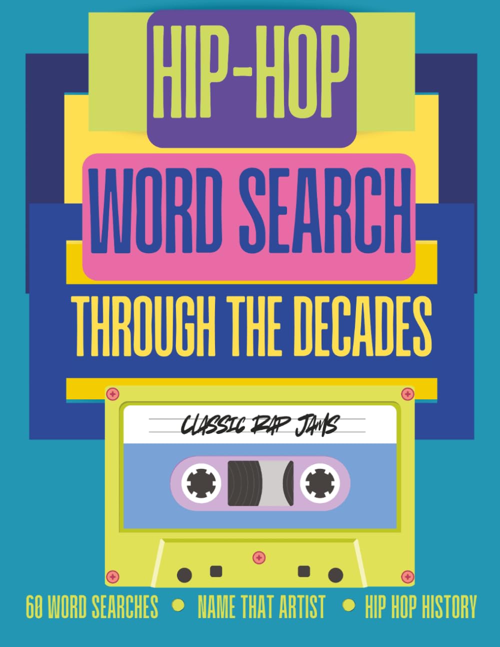 Hip-Hop Word Search: Through the Decades: 60 Word Searches, Name That Artist, and Hip Hop History baixar o livro de graça