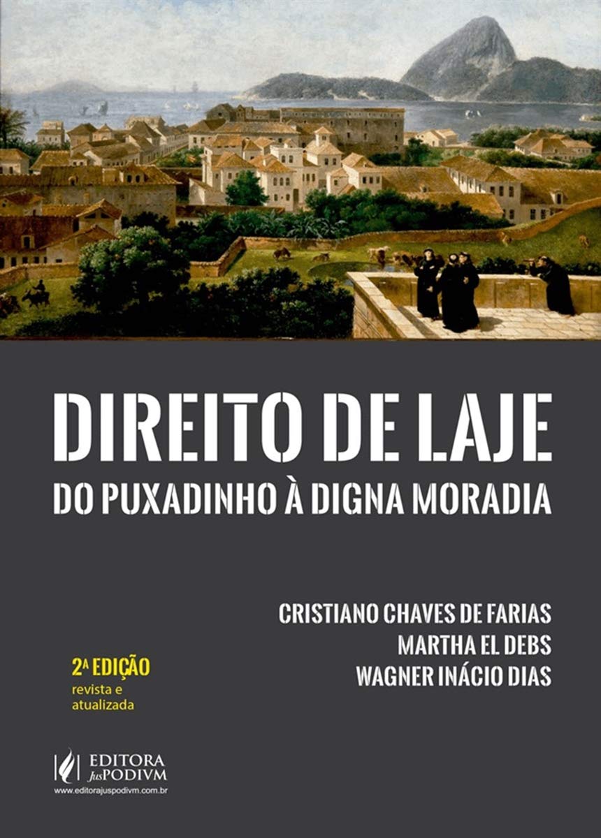 Direito de Laje. Do Puxadinho à Digna Moradia