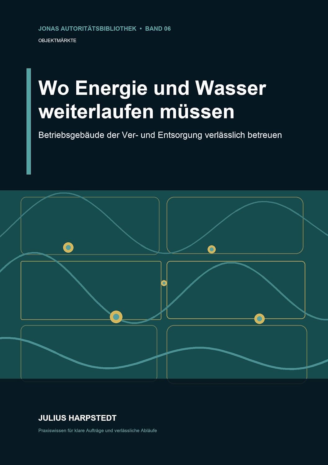 Wo Energie und Wasser weiterlaufen müssen: Betriebsgebäude der Ver- und Entsorgung verlässlich betreuen (German Edition) baixar o livro de graça