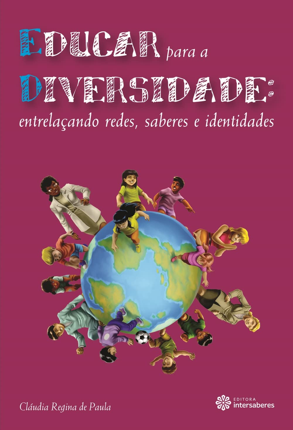 capítulo por capítulo baixar Educar para a diversidade:: entrelaçando redes, saberes e identidades