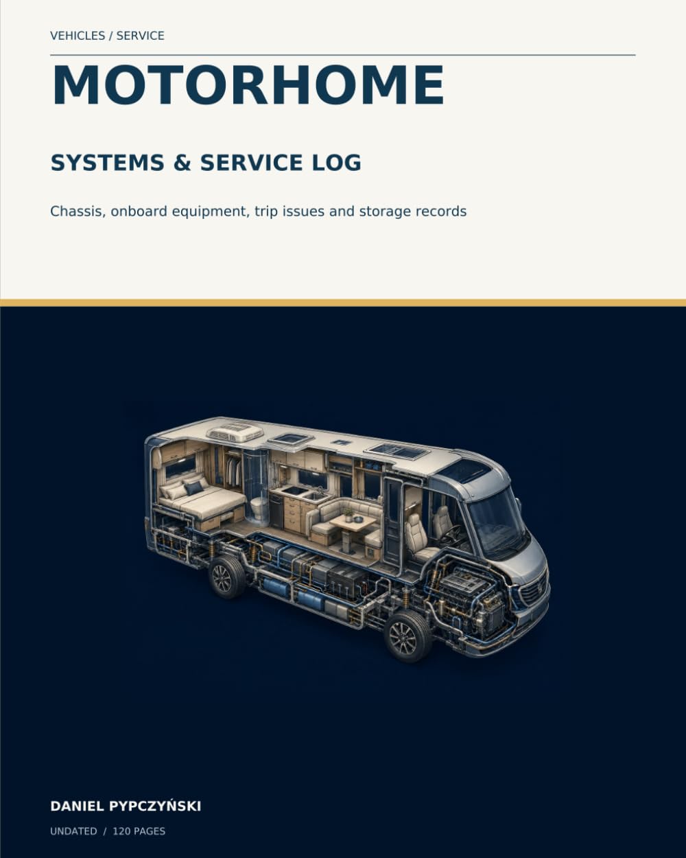 Motorhome Systems & Service Log: Chassis, onboard equipment, trip issues and storage records baixar o livro de graça