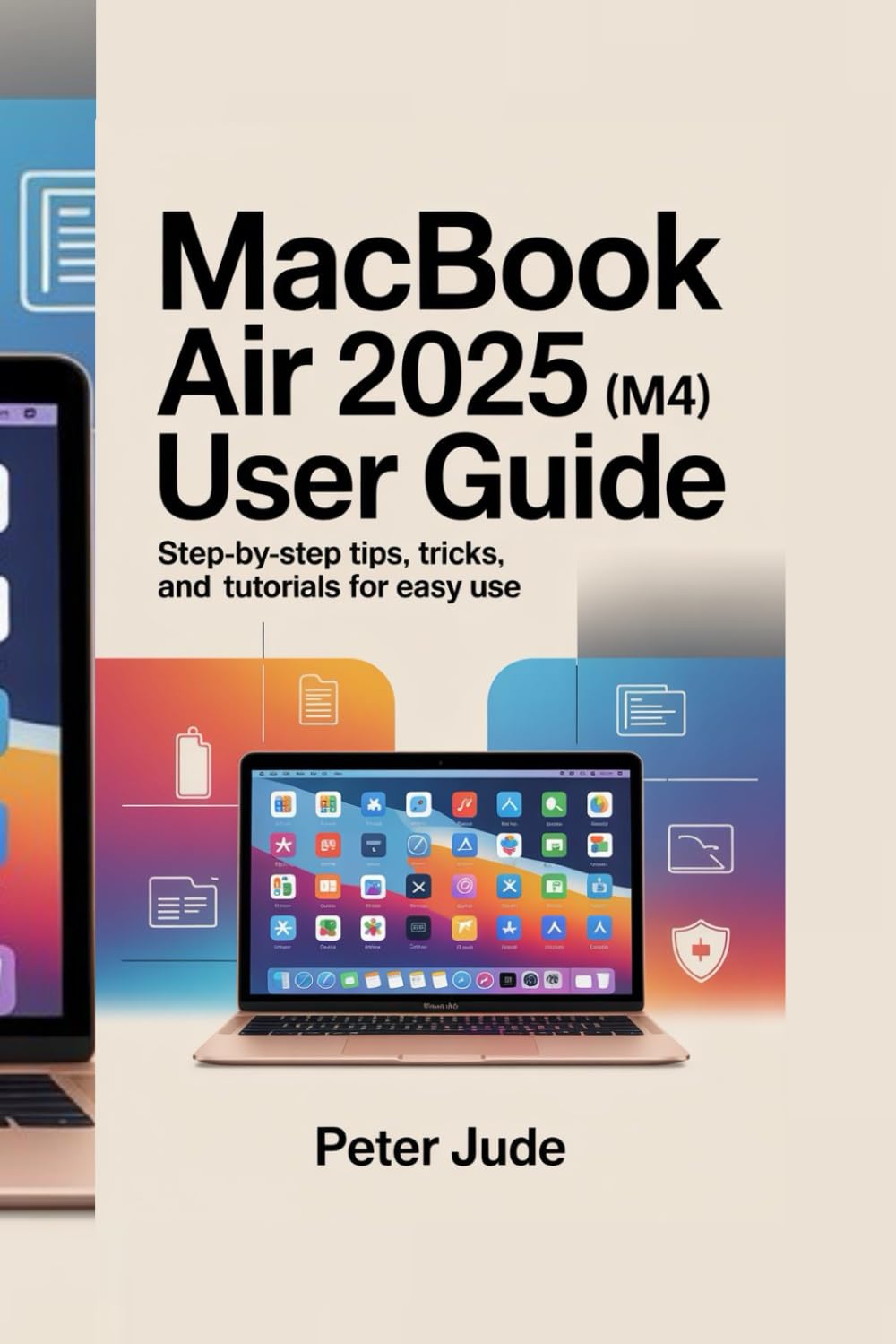 MACBOOK AIR 2025 (M4) USER GUIDE: Unlock productivity, multitasking shortcuts, software tutorials, battery tips, file connectivity, and macOS efficiency strategies baixar o livro de graça