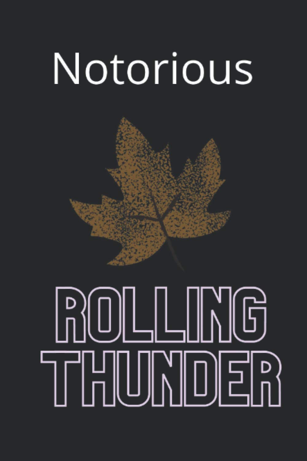 ler totalmente Notorious rolling thunder: Untold one