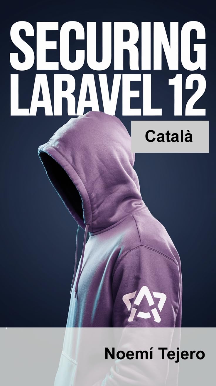 ler totalmente Securing Laravel 12 (català) (Catalan Edition)