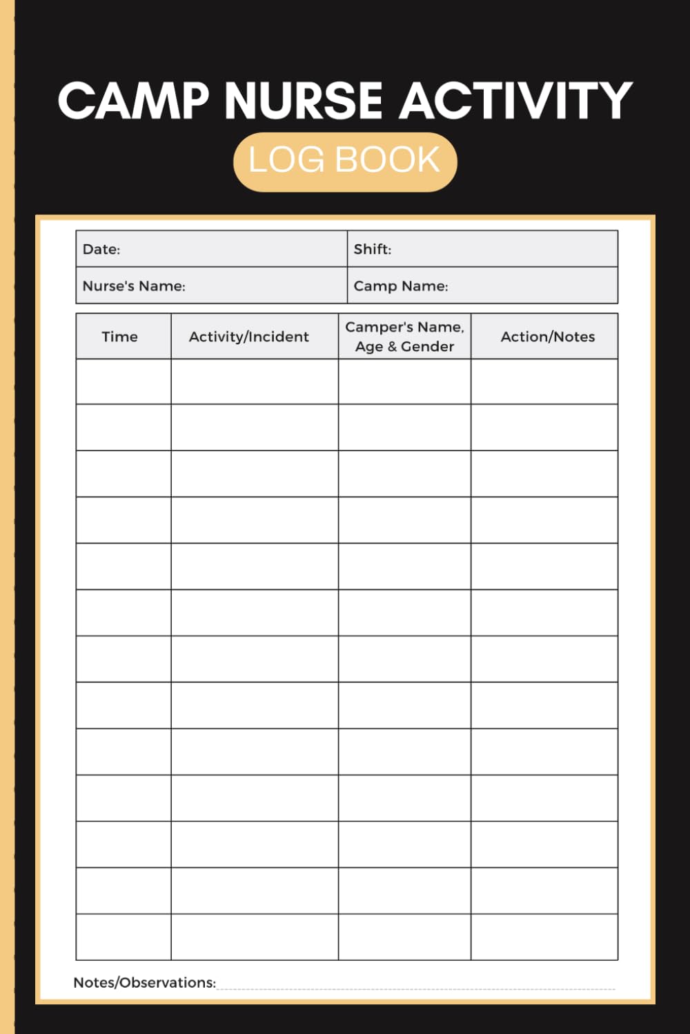 ler totalmente Camp Nurse Activity Log Book: Daily Camper Incident, Treatment, Shift, and Health Observation Records for Medical Staff and Summer Camp Care Teams