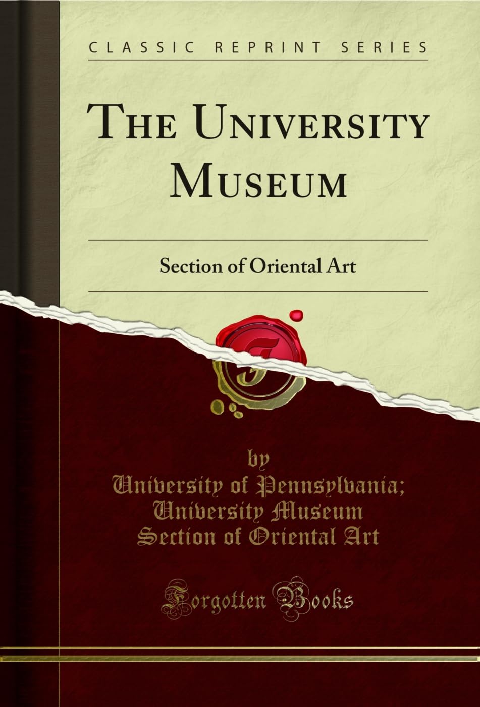 ler totalmente The University Museum: Section of Oriental Art (Classic Reprint) (English Edition)