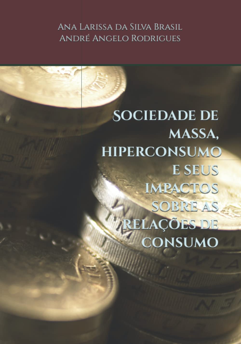 ler totalmente Sociedade de massa, hiperconsumo e seus impactos sobre as relações de consumo (Portuguese Edition)