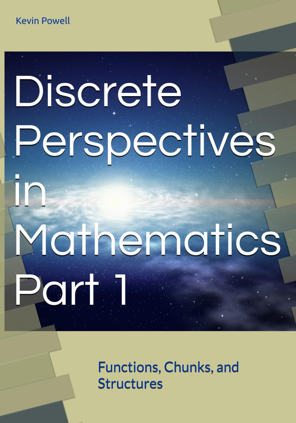 Discrete Perspectives in Mathematics Part 1: Functions, Chunks, and Structures baixar o livro de graça