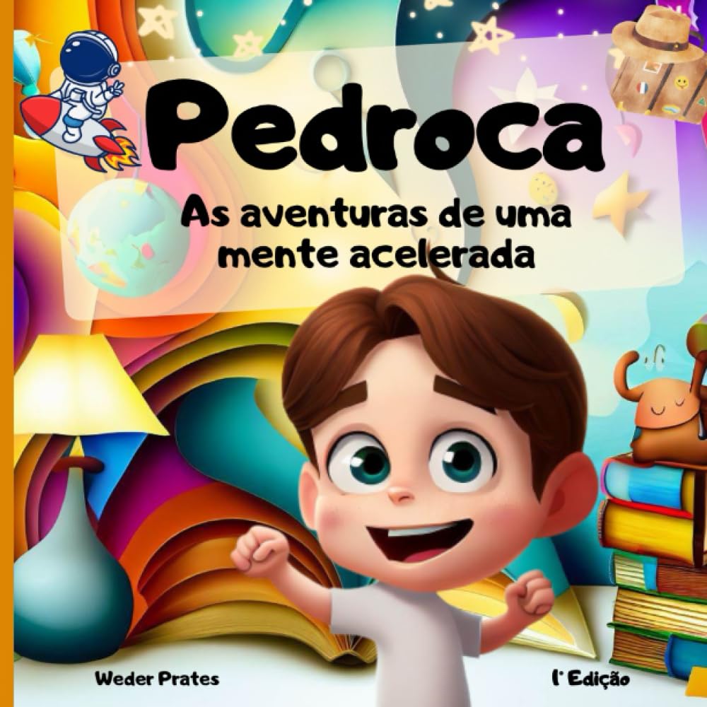 ler totalmente Pedroca: As aventuras de uma mente acelerada (Portuguese Edition)