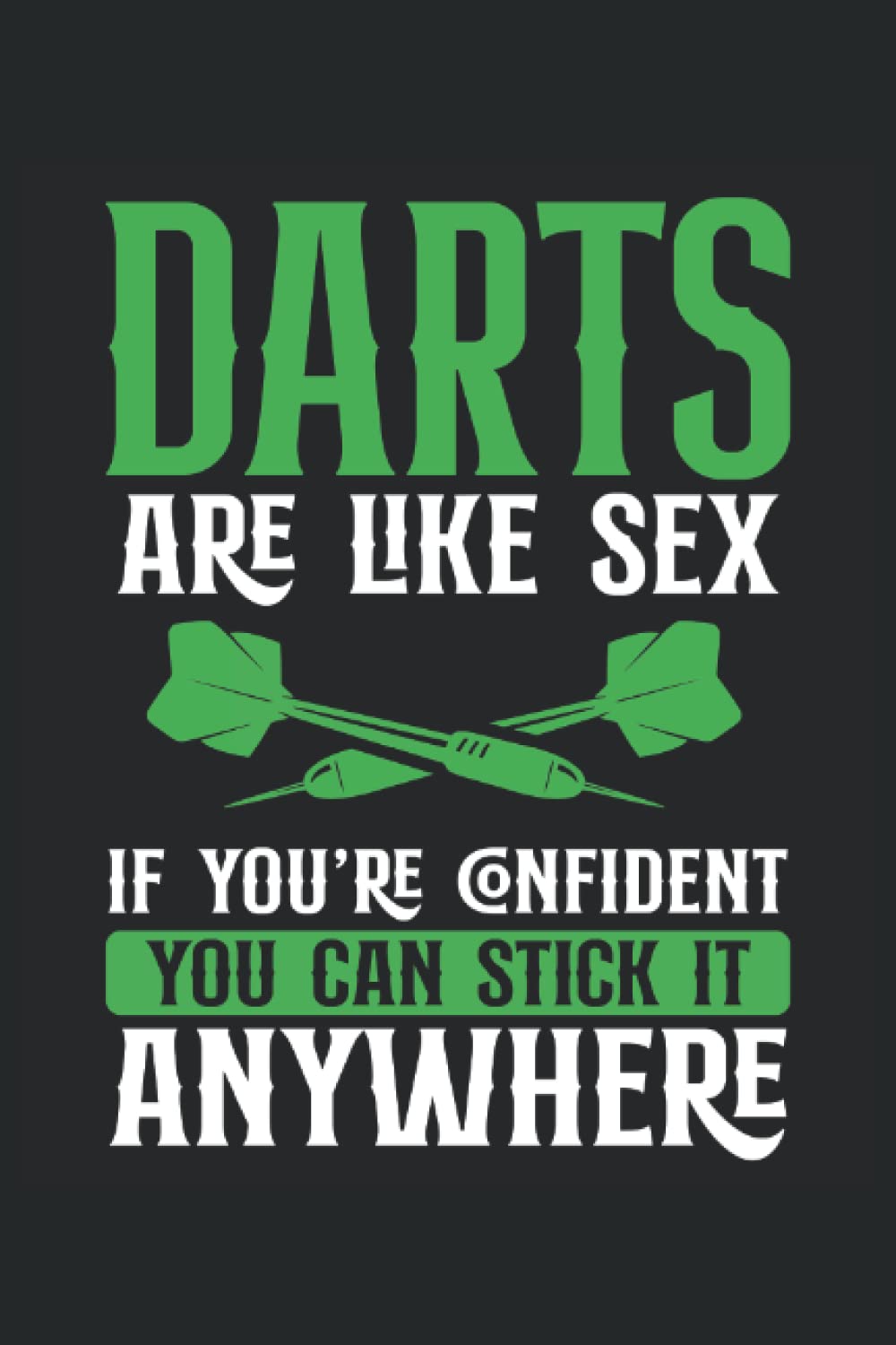 Darts are like sex: Dot Grid Jounal ToDo Exercise Book or Diary 6" x 9" (15.24 x 22.86 cm) 120 pages baixar livro de graça