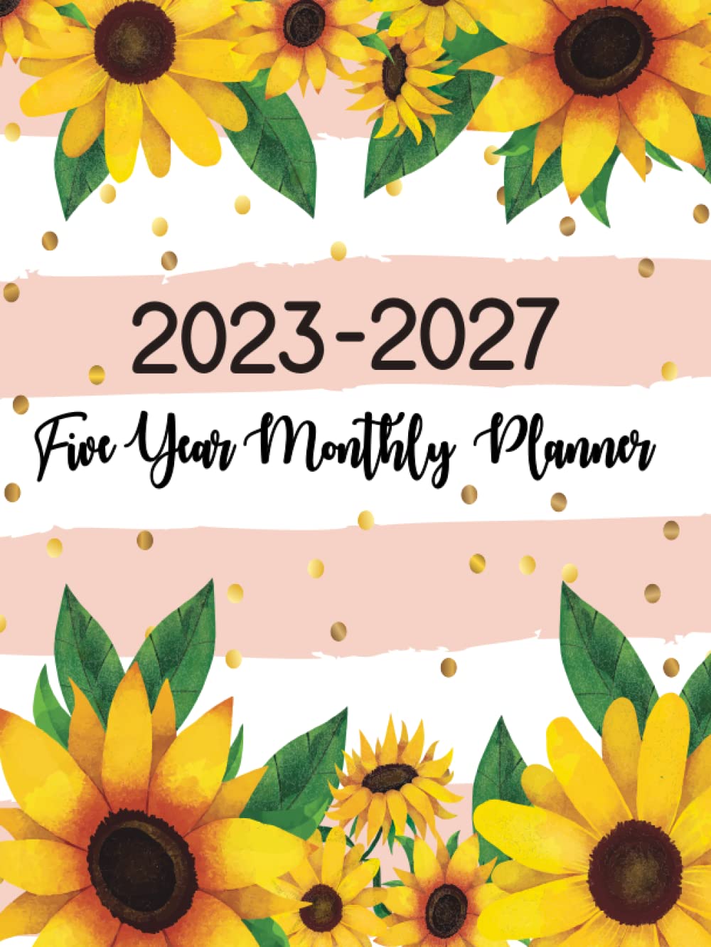 capítulo por capítulo baixar 2023-2027 Five Year Monthly Planner: 5 Year Monthly Planner 2023-2027 | 60 Months Calendar | Agenda Logbook Schedule Organizer | Appointment Notebook with Federal Holidays | Sunflower Cover