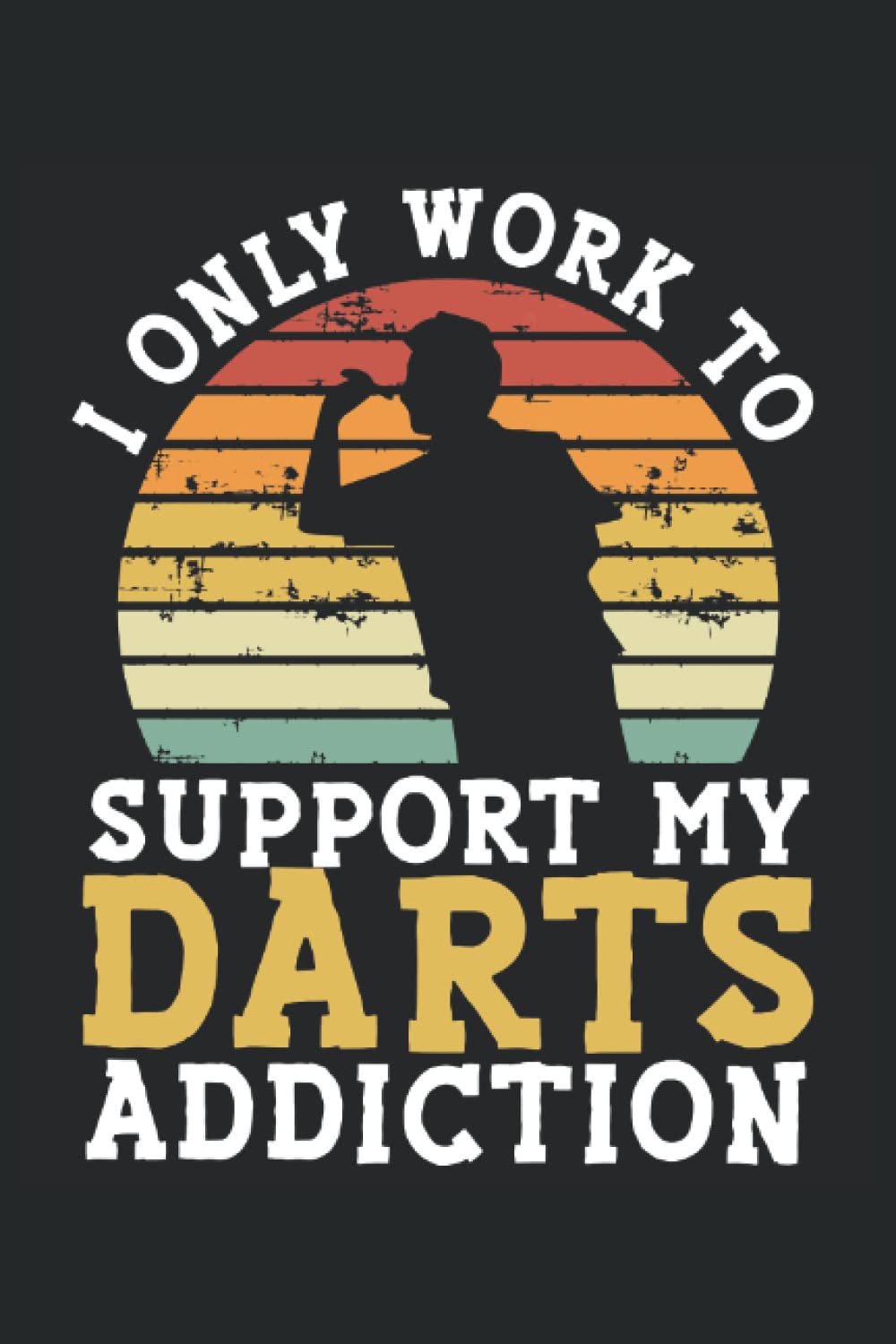Support my darts addiction: Dot Grid Jounal ToDo Exercise Book or Diary 6" x 9" (15.24 x 22.86 cm) 120 pages baixar o livro de graça