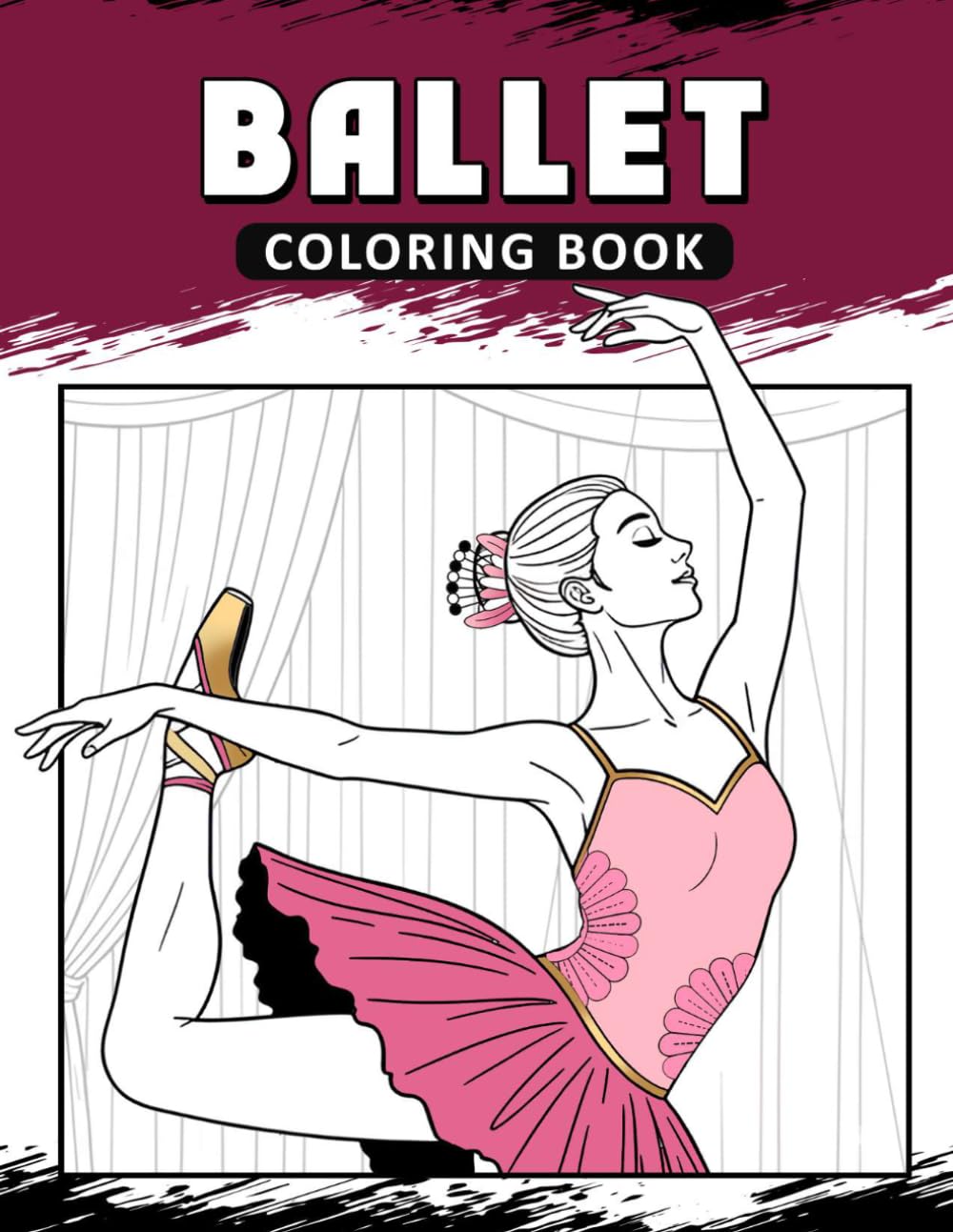 ler totalmente Ballet Coloring Book: The Activity Book for Beautiful Ballerina Lovers