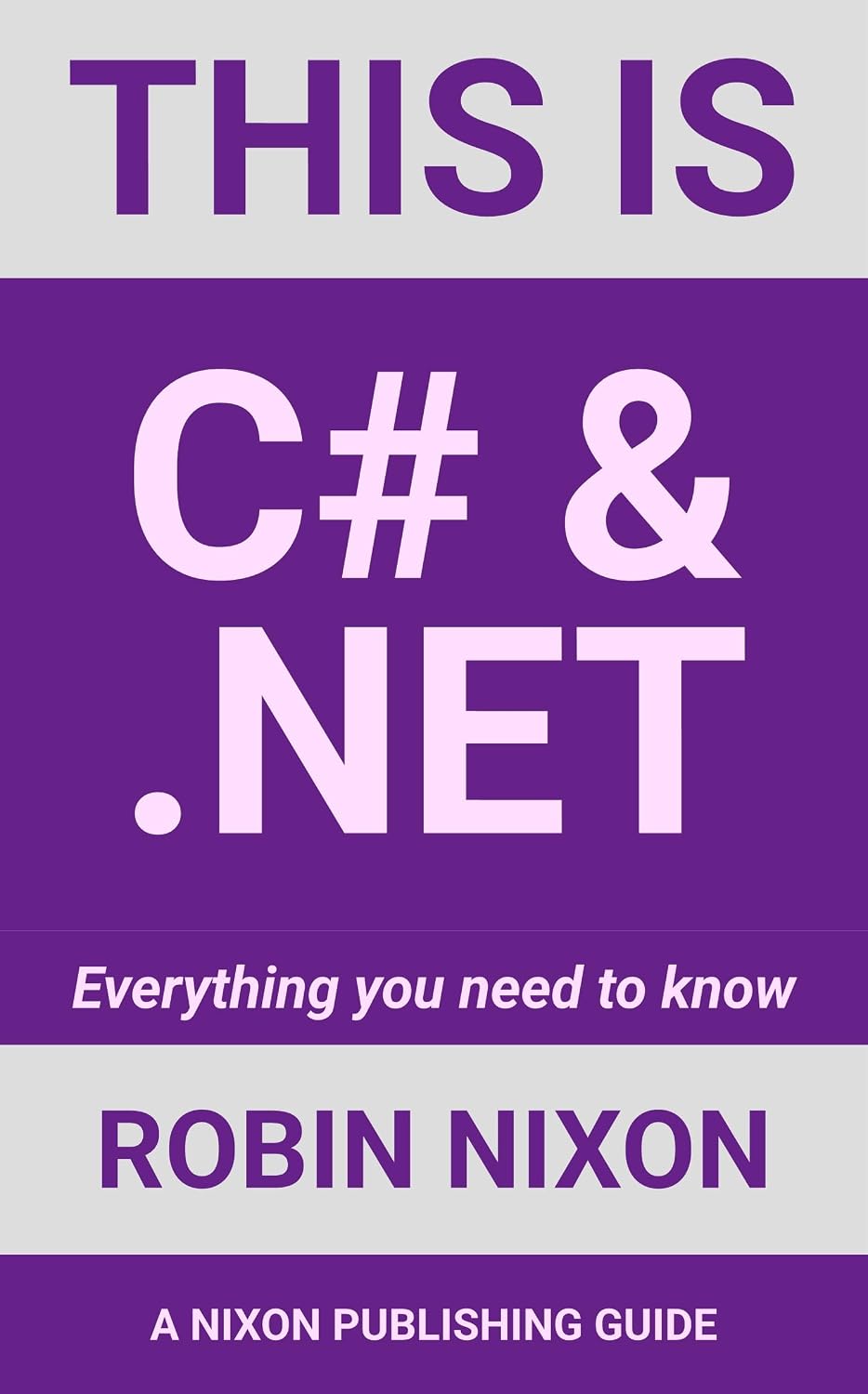 This is C# &.NET: Everything you need to know (Coding Series) (English Edition) baixar livro de graça