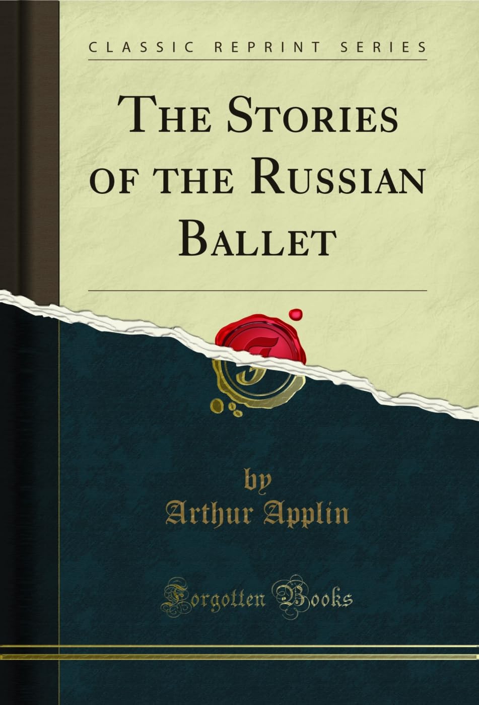 ler totalmente The Stories of the Russian Ballet (Classic Reprint) (English Edition)