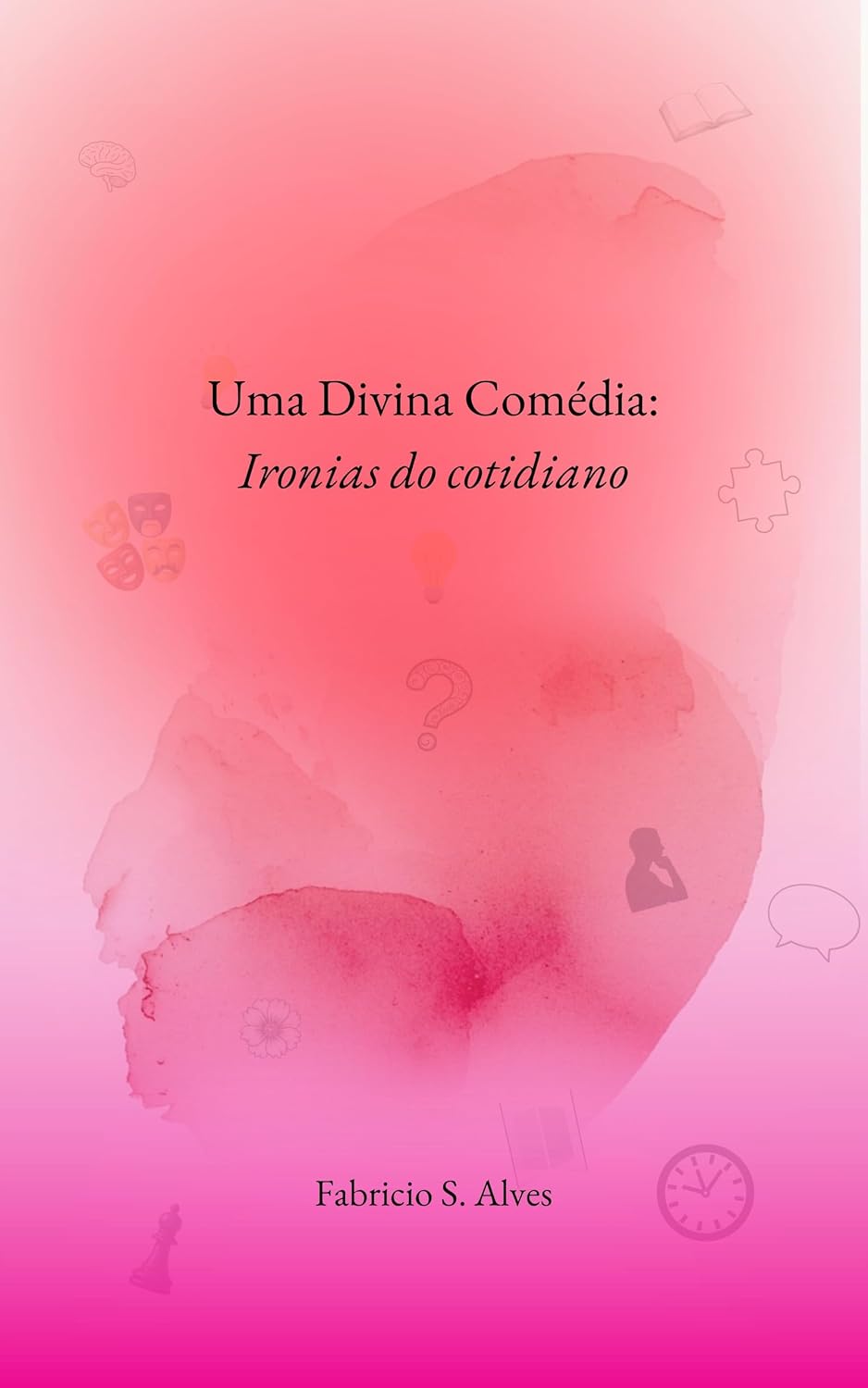 ler totalmente Uma Divina Comédia: Ironias do cotidiano