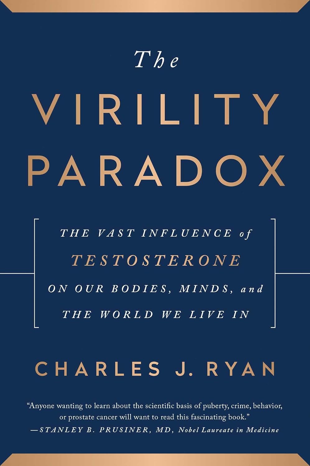 capítulo por capítulo baixar The Virility Paradox: The Vast Influence of Testosterone on Our Bodies, Minds, and the World We Live in