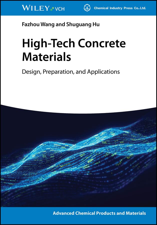 capítulo por capítulo baixar High-Tech Concrete Materials: Design, Preparation, and Applications (Advanced Chemical Products and Materials) (English Edition)