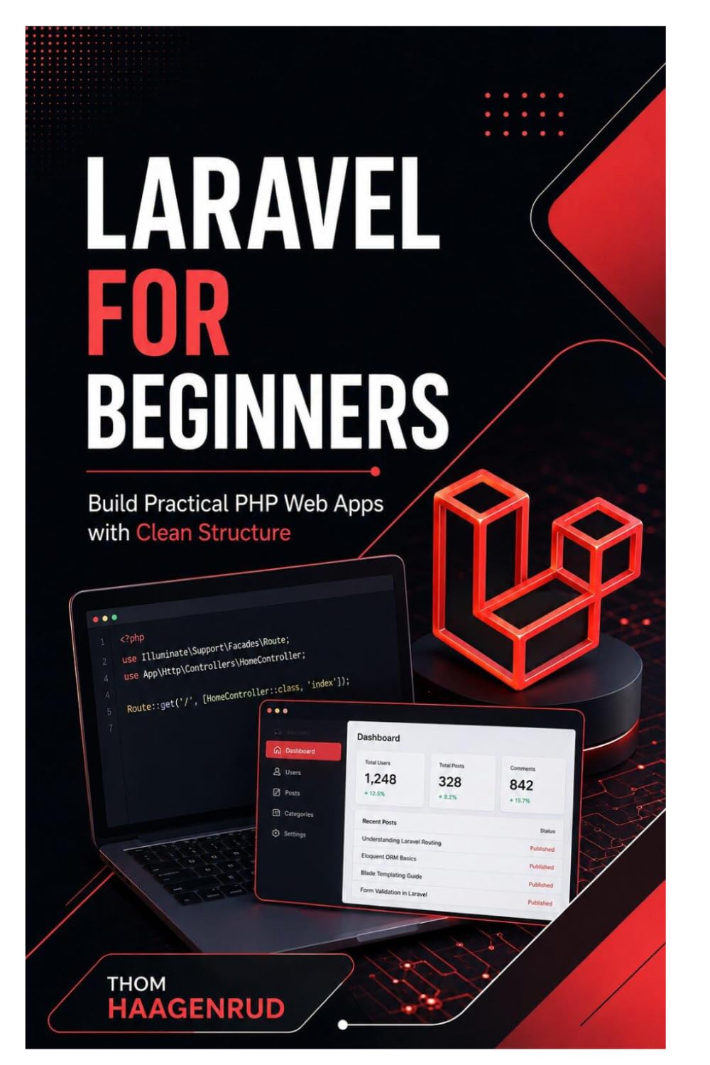 Laravel for Beginners: Build Practical PHP Web Apps with Clean Structure