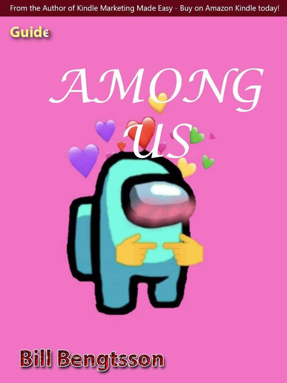 ler totalmente Among Us Game Guide - How to download, plays, walkthrough, tips and tricks (English Edition)