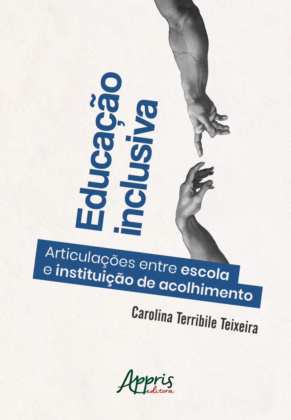 Educação inclusiva: articulações entre escola e instituição de acolhimento