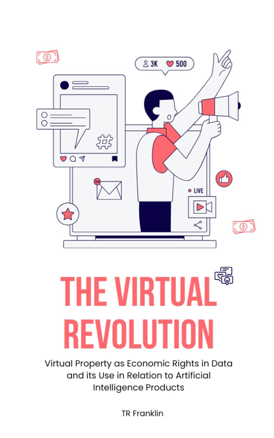 ler totalmente The Virtual Revolution: Virtual Property as Economic Rights in Data and its Use in Relation to Artificial Intelligence Products (English Edition)