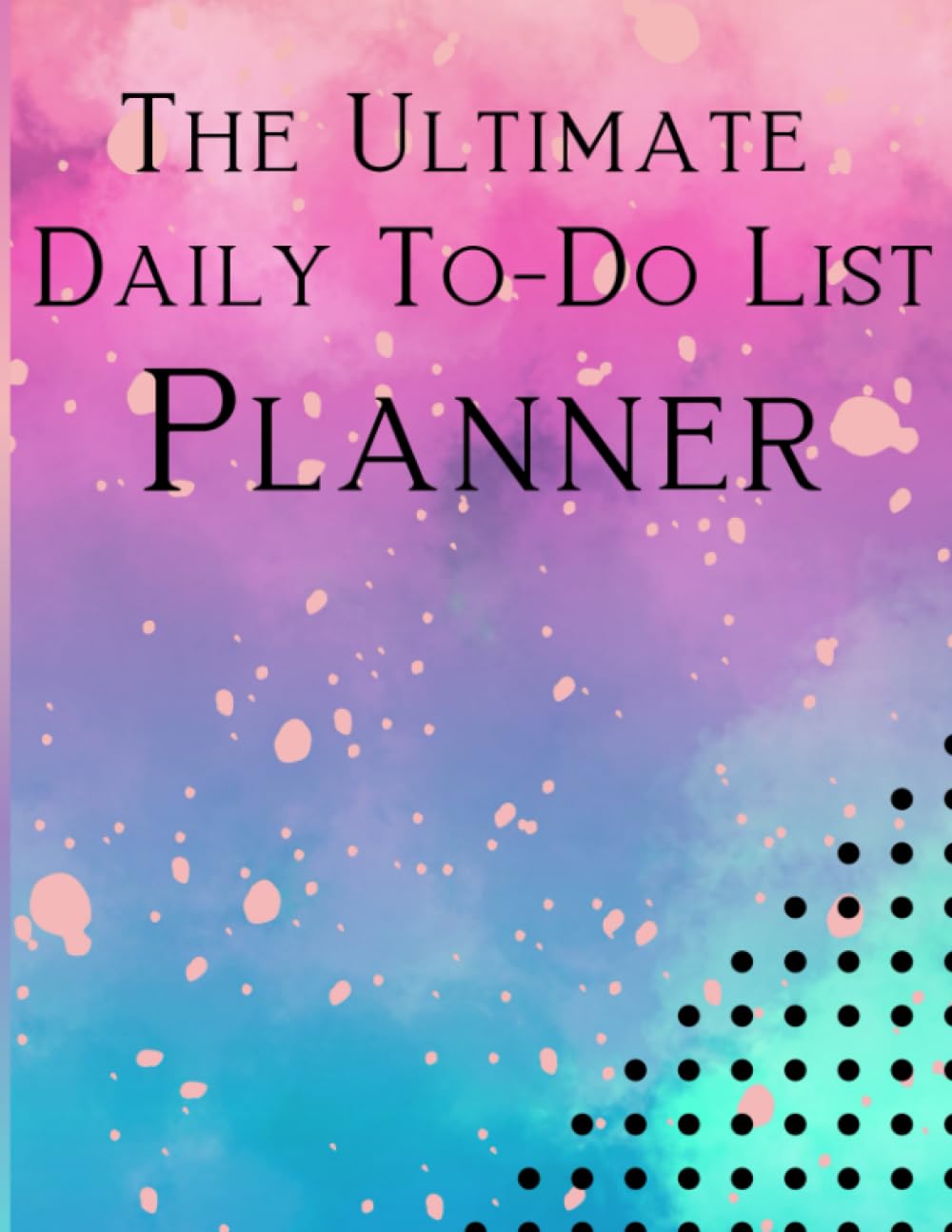 ler totalmente The Ultimate Daily To-Do List Planner: Achieve Your Goals with Daily Planning - Time Management Made Easy