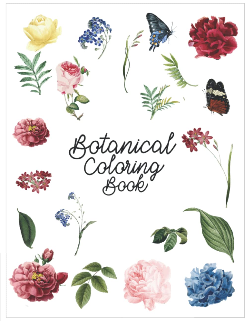 Botanical Coloring Book Large Print. 100 Beautiful Floral designs of Blooms, Leaves and Butterflies: Cut Flower Garden Coloring Book baixar o livro de graça