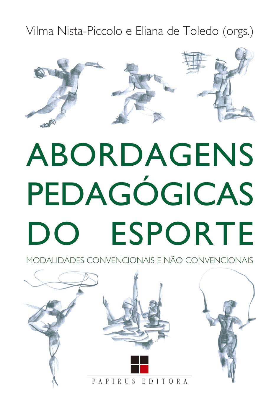 Abordagens pedagógicas do esporte: Modalidades convencionais e não convencionais baixar o livro de graça