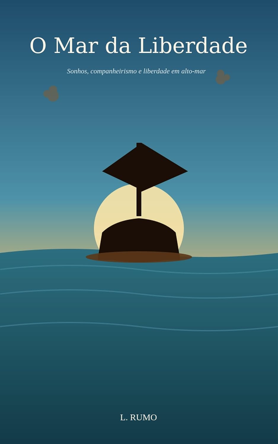 capítulo por capítulo baixar O Mar da Liberdade: Lições sobre sonhos, companheirismo e liberdade inspiradas na jornada de piratas de um anime lendário (Lições Além da Tela (Animes))