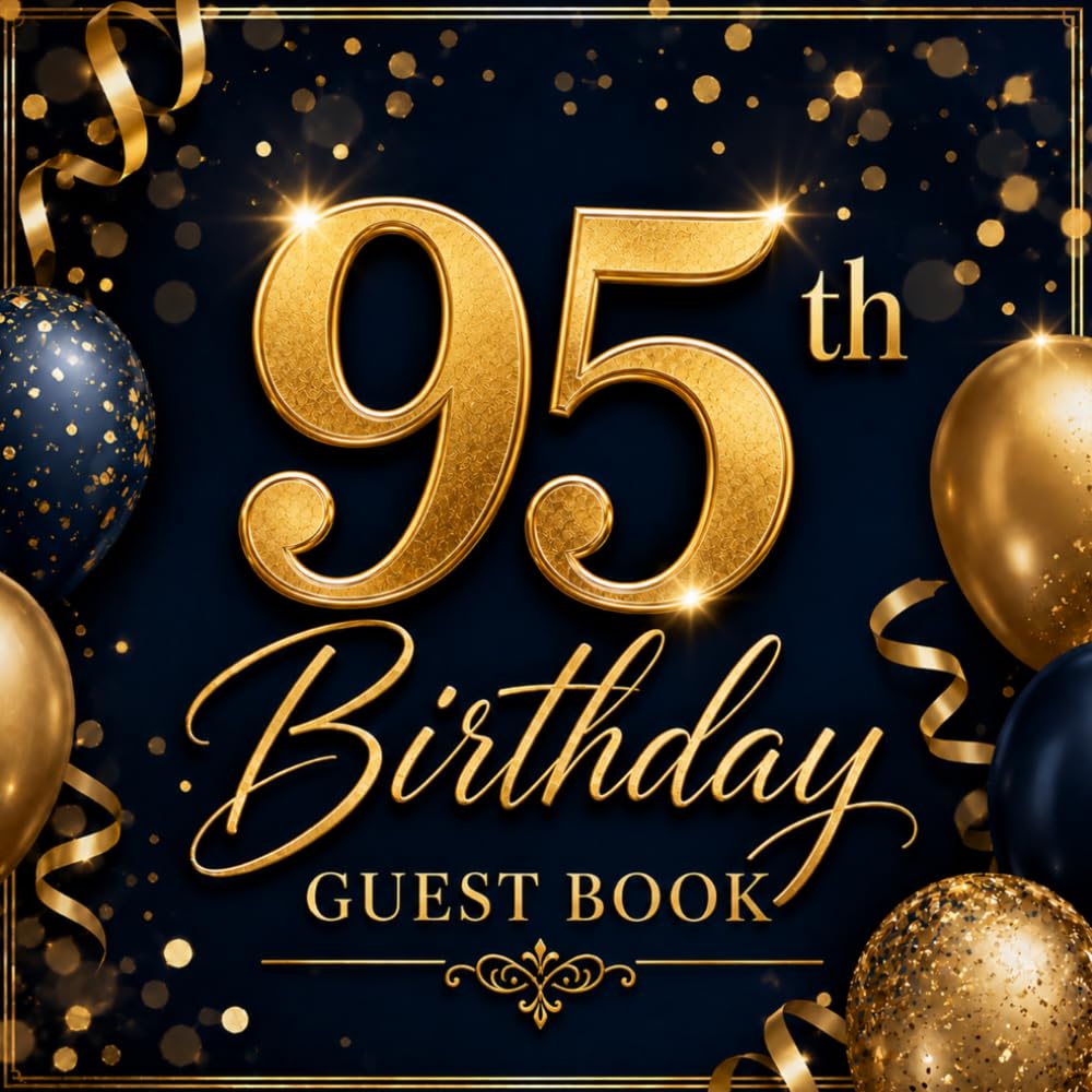 95th Birthday Guest Book: For Guests to Record Best Wishes, Messages and Memories baixar o livro de graça