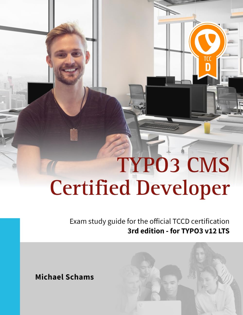 TYPO3 CMS Certified Developer: Exam study guide for the official TCCD certification of the TYPO3 Association (3rd edition) baixar o livro de graça