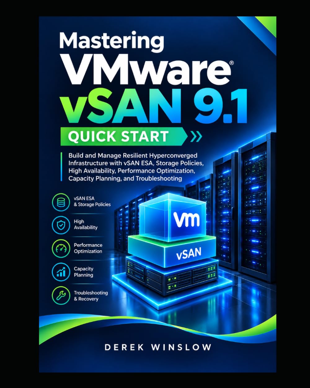 capítulo por capítulo baixar Mastering VMware vSAN 9.1 Quick Start: Build Resilient Hyperconverged Infrastructure with vSAN ESA, Storage Policies, Performance, and Troubleshooting
