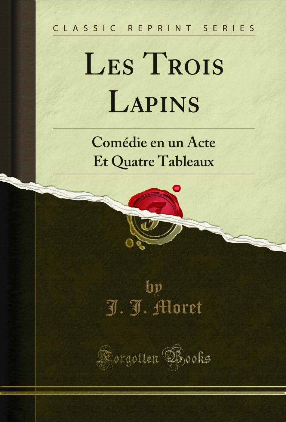 Les Trois Lapins: Comédie en un Acte Et Quatre Tableaux (Classic Reprint) (French Edition) baixar livro de graça