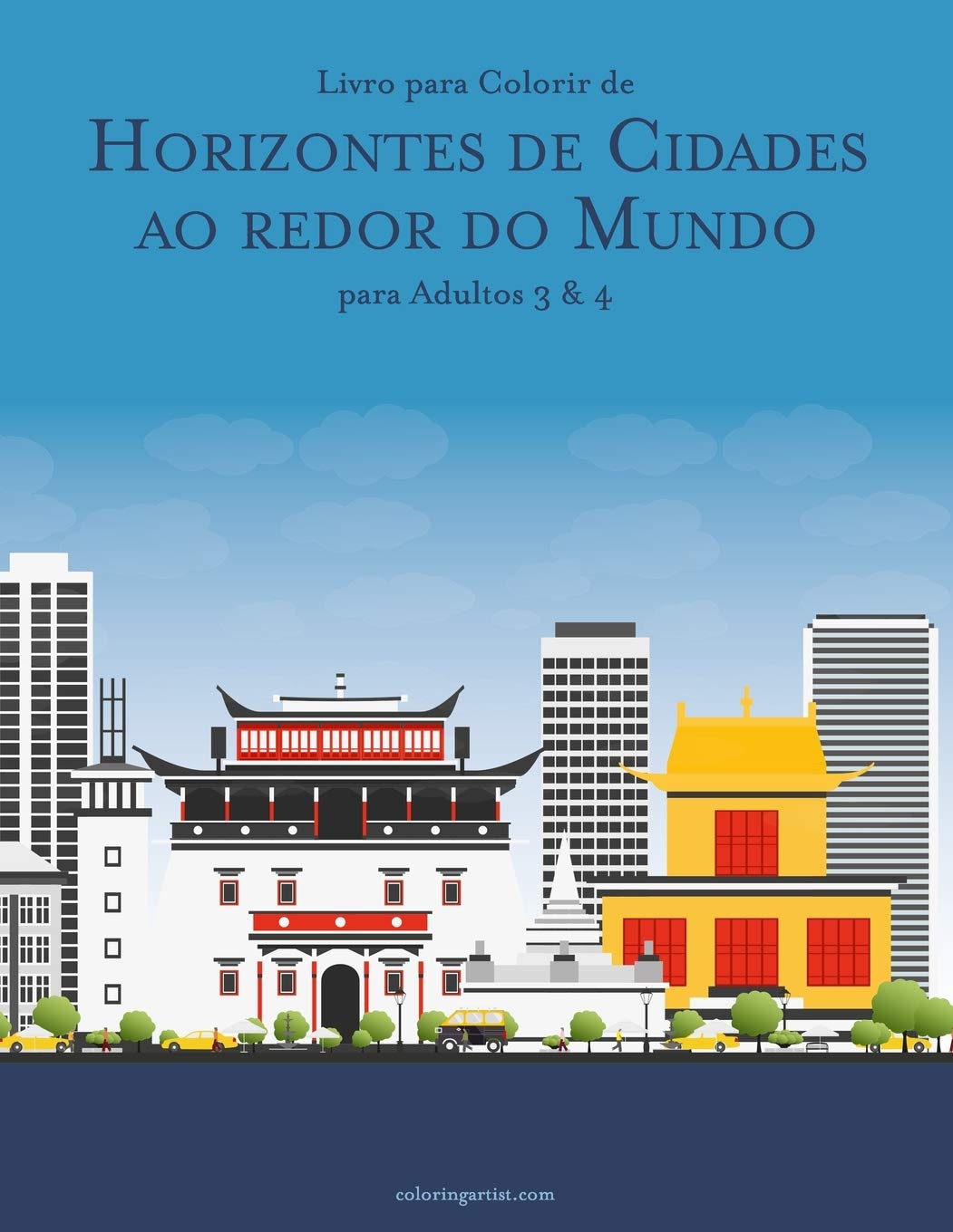 Livro para Colorir de Horizontes de Cidades ao redor do Mundo para Adultos 3 & 4 baixar o livro de graça