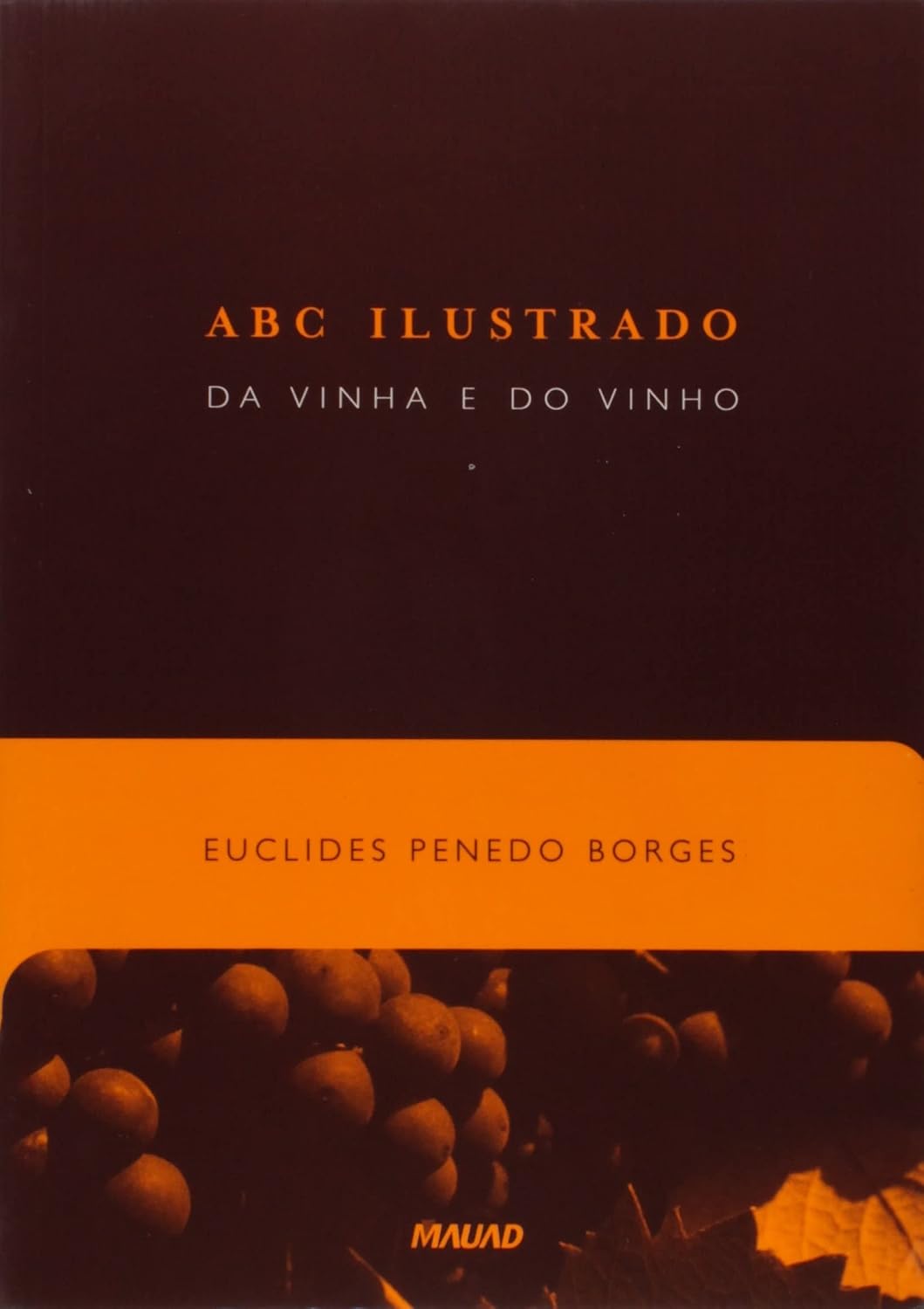ler totalmente ABC Ilustrado da Vinha e do Vinho